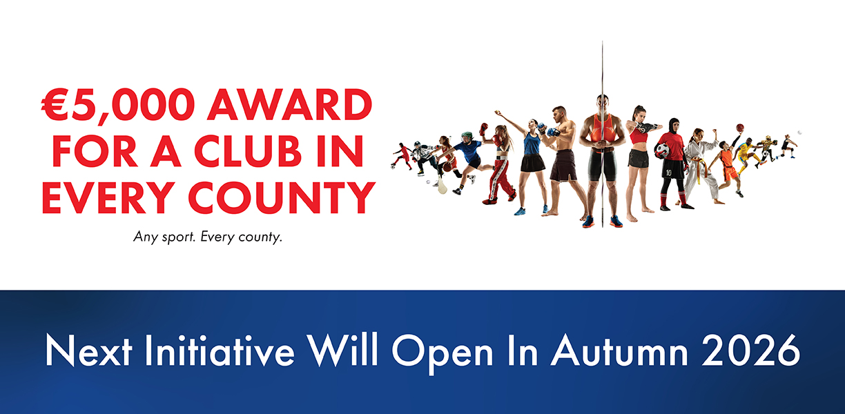 €5,000 Award For A Club In Every County - Next Initiative Will Open In Autumn 2026